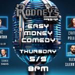 Easy Money Comedy 8PM featuring Eric Neumann, Caitlin Peluffo, Alexis Guerreros, Corbin LeMaster, Jeremy Pinsly, Shaun Murphy, Turner Sparks